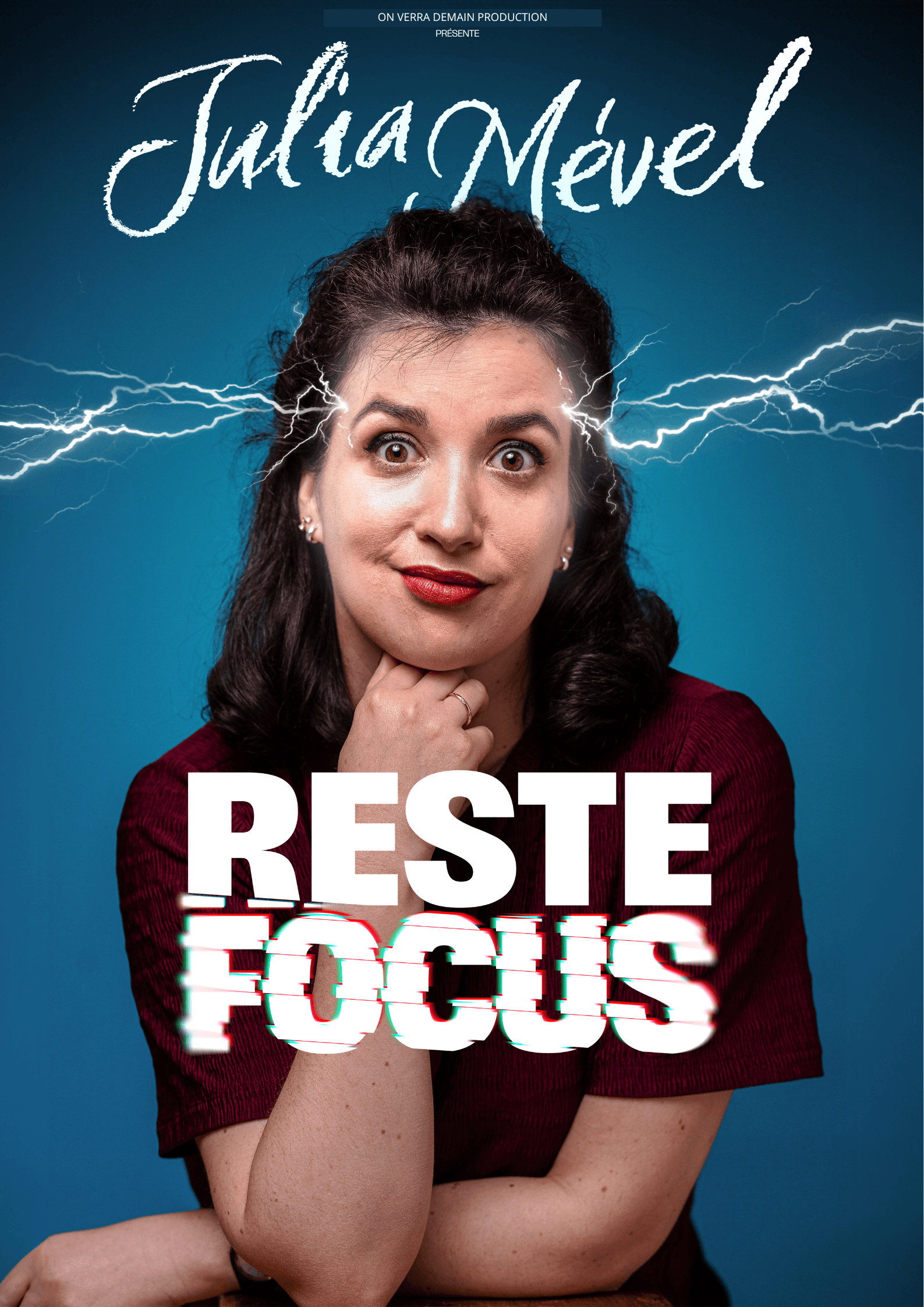 Affiche du spectacle Reste Focus de Julia Mével